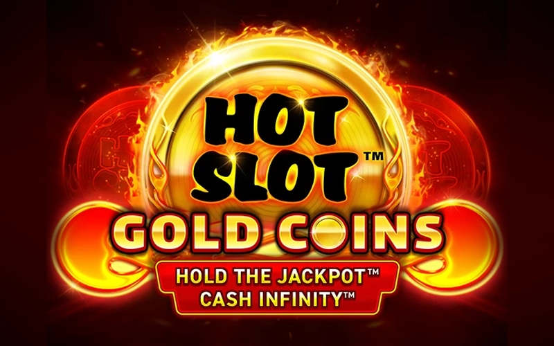 Juega a Hot Slot Gold Coins en Menace King y disfruta de la diversión y la emoción.